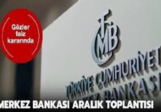 Merkez Bankası Aralık Toplantısı.